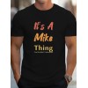 Erkek It Is A Mike Thing Baskılı Erkek T-shirt - 158353 Erkek It Is A Mike Thing Baskılı Erkek T-shirt - 158353