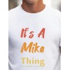 Erkek It Is A Mike Thing Baskılı Erkek T-shirt - 158352 Erkek It Is A Mike Thing Baskılı Erkek T-shirt - 158352